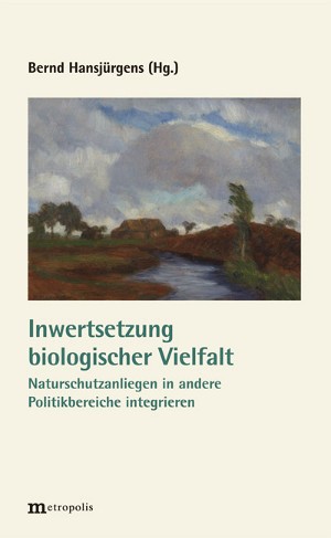Politikbereiche mit Wirkungen auf die biologische Vielfalt: Instrumente und Steuerungsprobleme