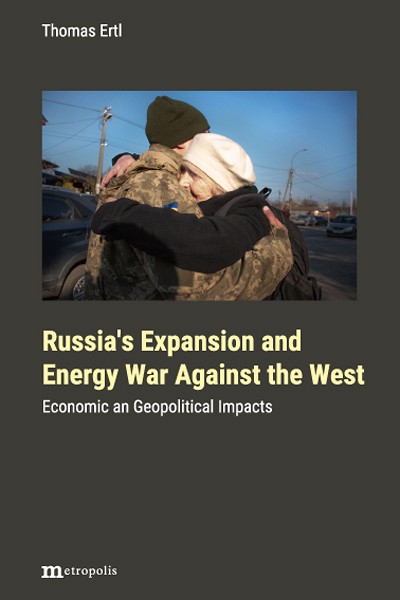 Russia’s Expansion and Energy War Against the West