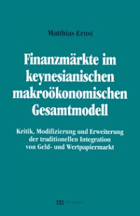Finanzmärkte im keynesianischen makroökonomischen Gesamtmodell