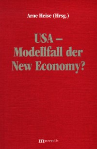 USA – Modellfall der New Economy?
