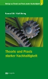 Theorie und Praxis starker Nachhaltigkeit