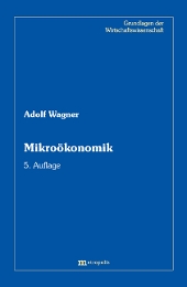 Mikroökonomik &ndash; Volkswirtschaftliche Strukturen I