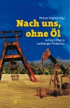 Nach uns, ohne �l