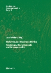 Behavioural Business Ethics &ndash; Psychologie, Neuro�konomik und Governanceethik