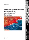 Eine Multi-Agentensimulation der Wahrnehmung wasserbezogener Klimarisiken