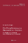 Die Disziplinierung des �konomischen Wandels