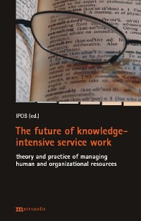 The future of knowledge-intensive service work
