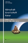 Wirtschaft &ndash; Gesellschaft &ndash; Natur
