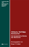 Akteure, Verträge, Netzwerke