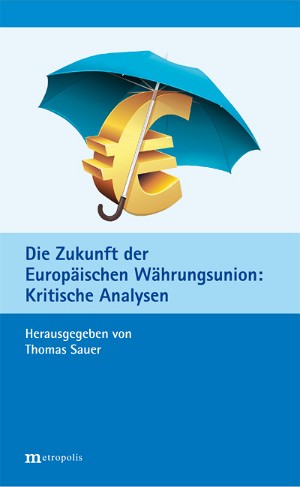 Die Krise in der Europäischen Währungsunion erfordert eine umfassende Lösung