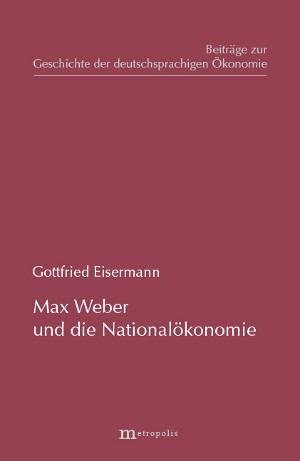 Max Weber und die Nationalökonomie