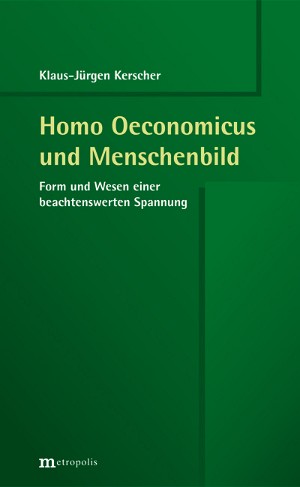 Homo Oeconomicus und Menschenbild