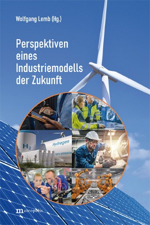 Made in Germany 2030: Deutschland braucht eine umfassende industrie- und innovationspolitische Strategie