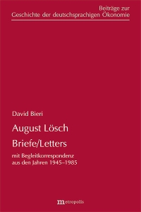 August Lösch &ndash; Briefe / Letters