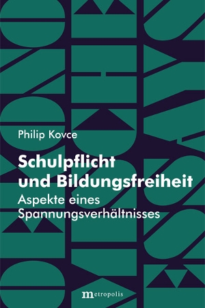 Schulpflicht und Bildungsfreiheit