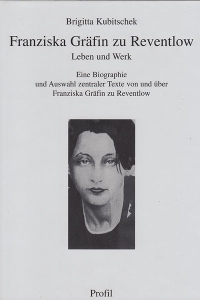 Franziska Gräfin zu Reventlow Leben und Werk