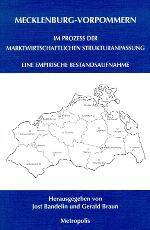 Mecklenburg-Vorpommern im Prozeß der marktwirtschaftlichen Strukturanpassung