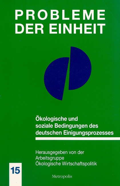 Ökologische und soziale Bedingungen des deutschen Einigungsprozesses