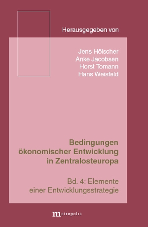 Bedingungen ökonomischer Entwicklung in Zentralosteuropa / Conditions of Economic Development in Central and Eastern Europe