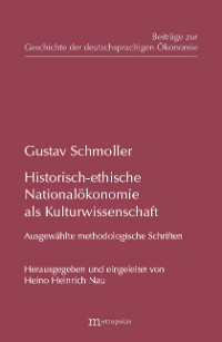 Historisch-ethische Nationalökonomie als Kulturwissenschaft