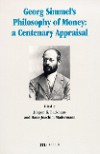 Georg Simmel's Philosophy of Money: a Centenary Appraisal