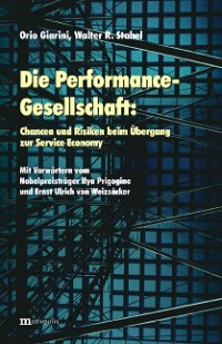 Die Performance-Gesellschaft: Chancen und Risiken beim Übergang zur Service Economy