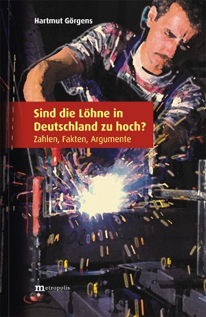 Sind die Löhne in Deutschland zu hoch ?