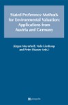 Stated Preference Methods for Environmental Valuation: Applications from Austria and Germany