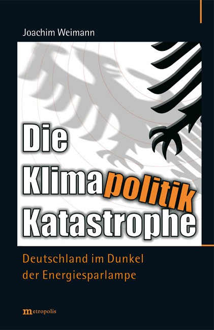 Die Klimapolitik-Katastrophe