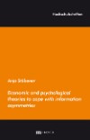 Economic and psychological theories to cope with information asymmetries