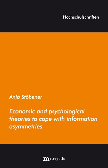 Economic and psychological theories to cope with information asymmetries