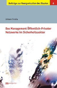 Das Management Öffentlich-Privater Netzwerke im Sicherheitssektor