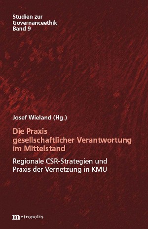 Regionalisierung und Implementierung von CSR in österreichischen KMU aus der Perspektive eines Wirtschaftsverbandes