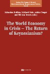 The World Economy in Crisis &ndash; The Return of Keynesianism?