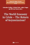 The World Economy in Crisis &ndash; The Return of Keynesianism?