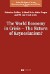 The World Economy in Crisis – The Return of Keynesianism?