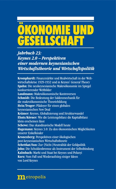 Keynes 2.0 – Perspektiven einer modernen keynesianischen Wirtschaftstheorie und Wirtschaftspolitik