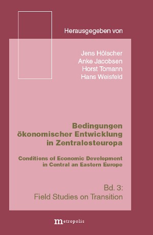 Bedingungen ökonomischer Entwicklung in Zentralosteuropa / Conditions of Economic Development in Central and Eastern Europe