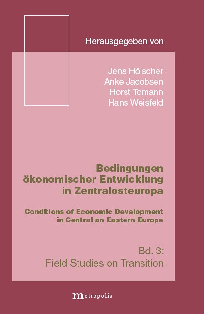 Bedingungen ökonomischer Entwicklung in Zentralosteuropa / Conditions of Economic Development in Central and Eastern Europe